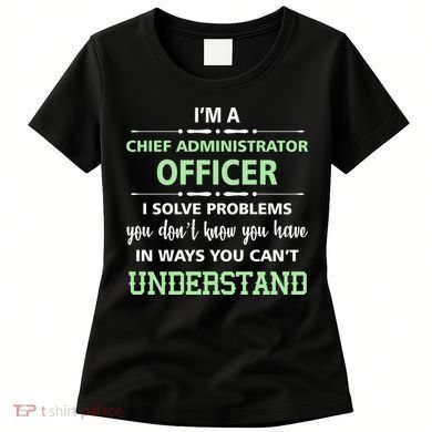 Chief Administrator Officer  Women's T-Shirt