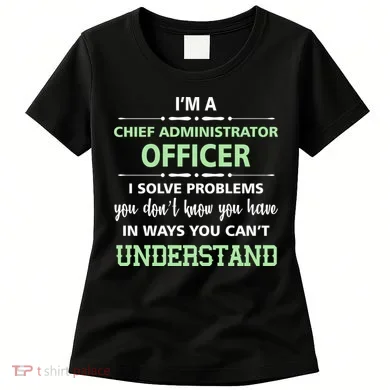 Chief Administrator Officer  Women's T-Shirt