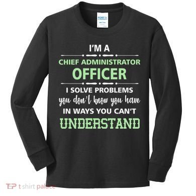 Chief Administrator Officer  Kids Long Sleeve Shirt