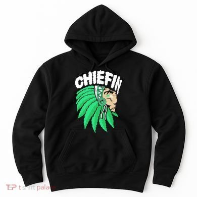 Chiefin Smoke Weed Native American Hoodie