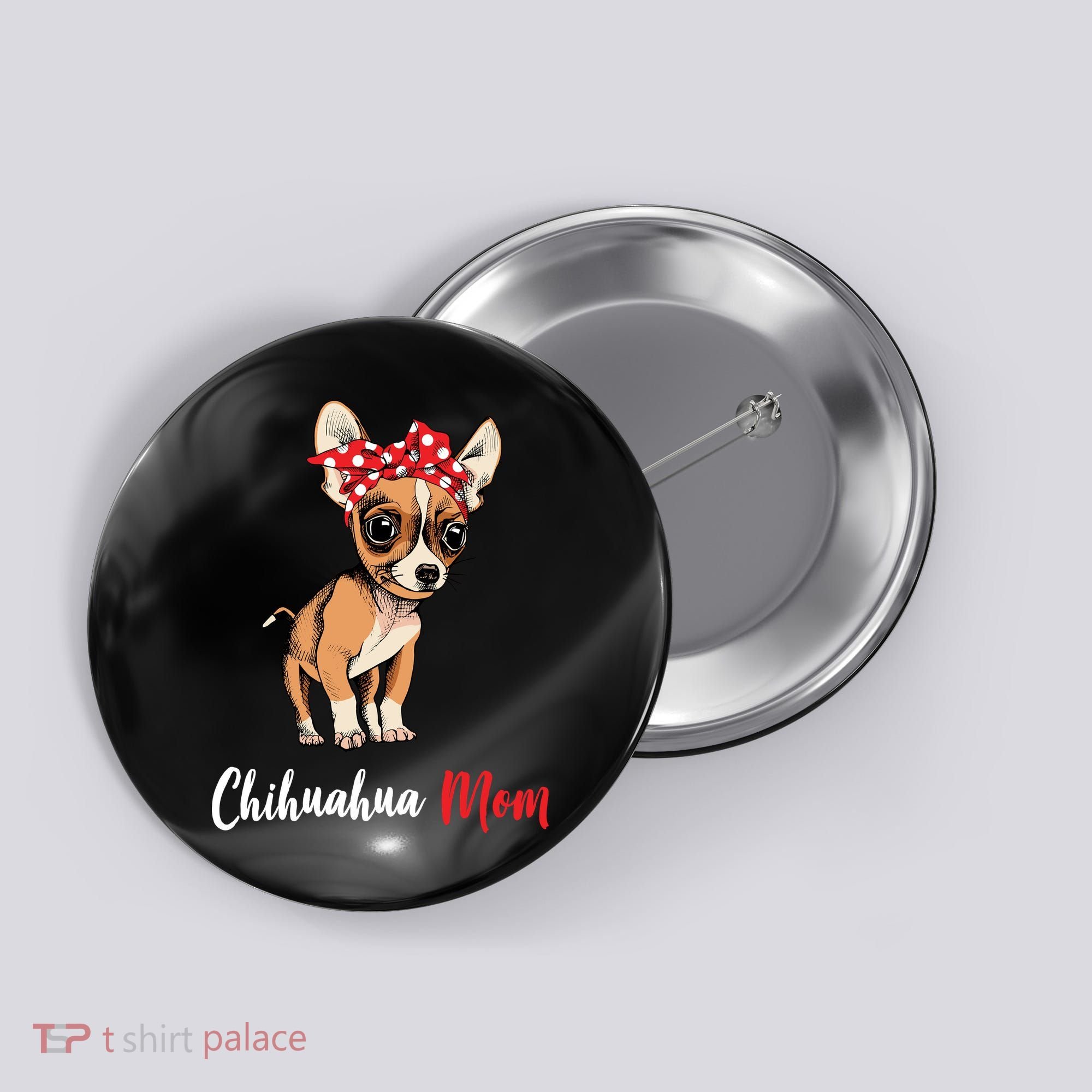 Chihuahua Mom Button