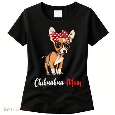 Chihuahua Mom Women's T-Shirt