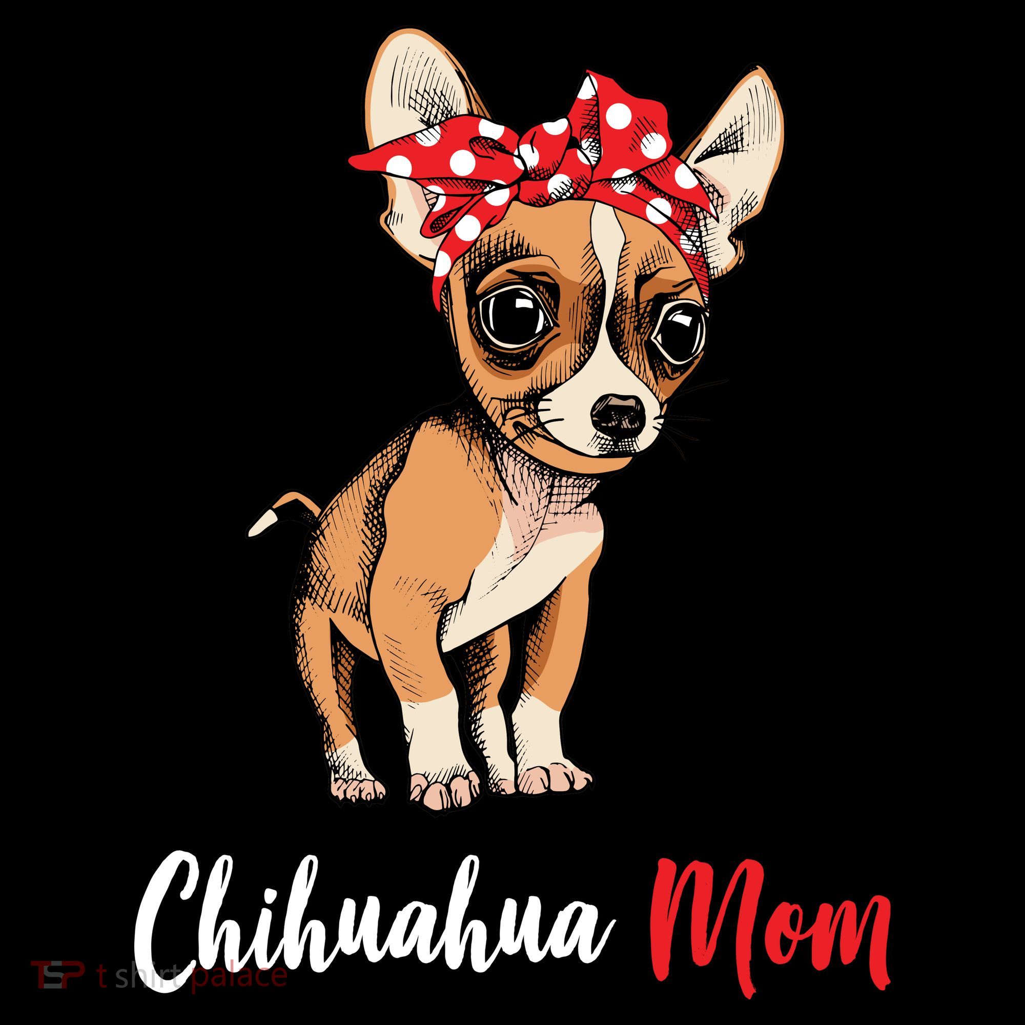 Chihuahua Mom Women's T-Shirt