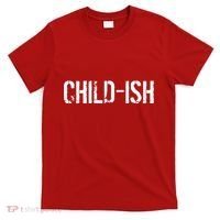 Child-Ish T-Shirt thumb 0