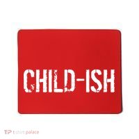 Child-Ish Mousepad thumb 0