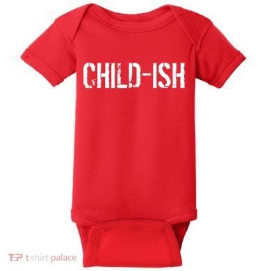 Child-Ish Baby Bodysuit