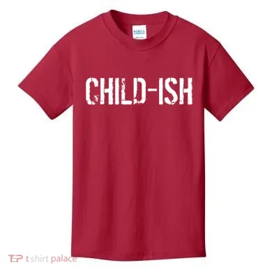 Child-Ish Kids T-Shirt