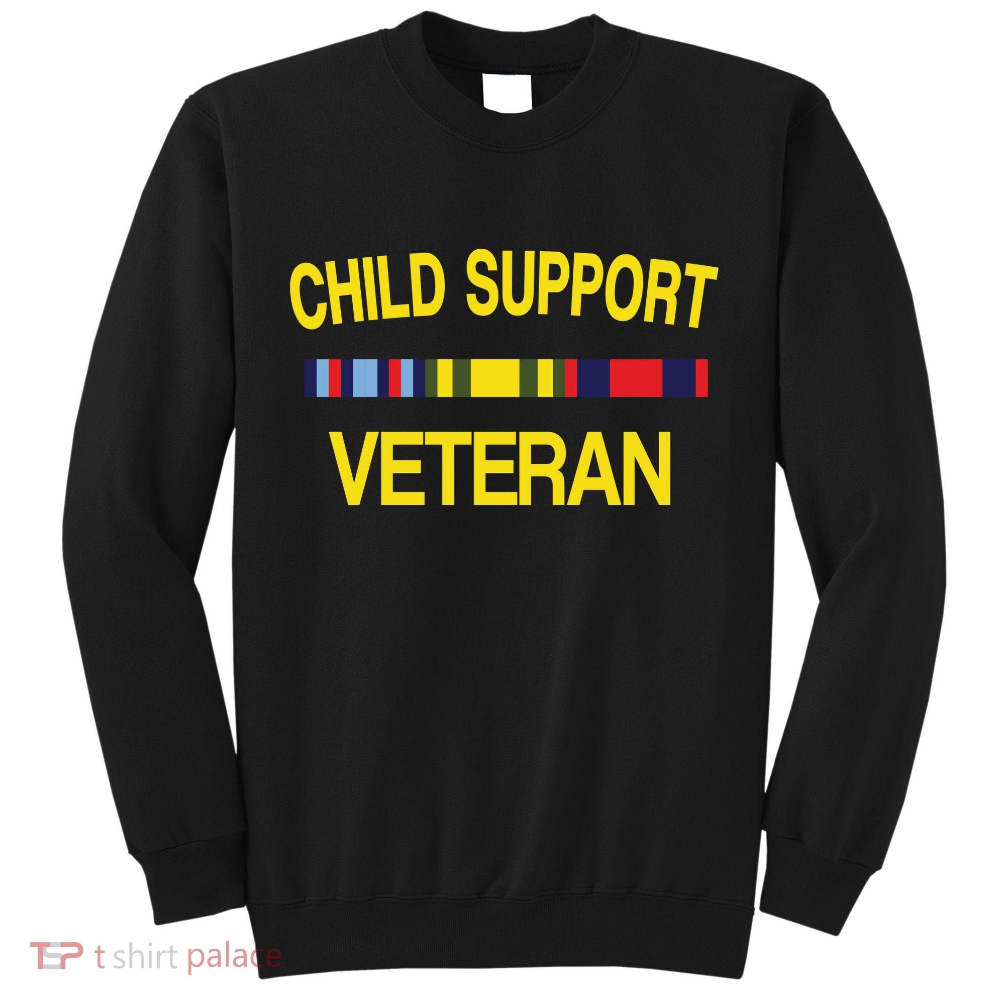 Child Support Veteran Tall Sweatshirt
