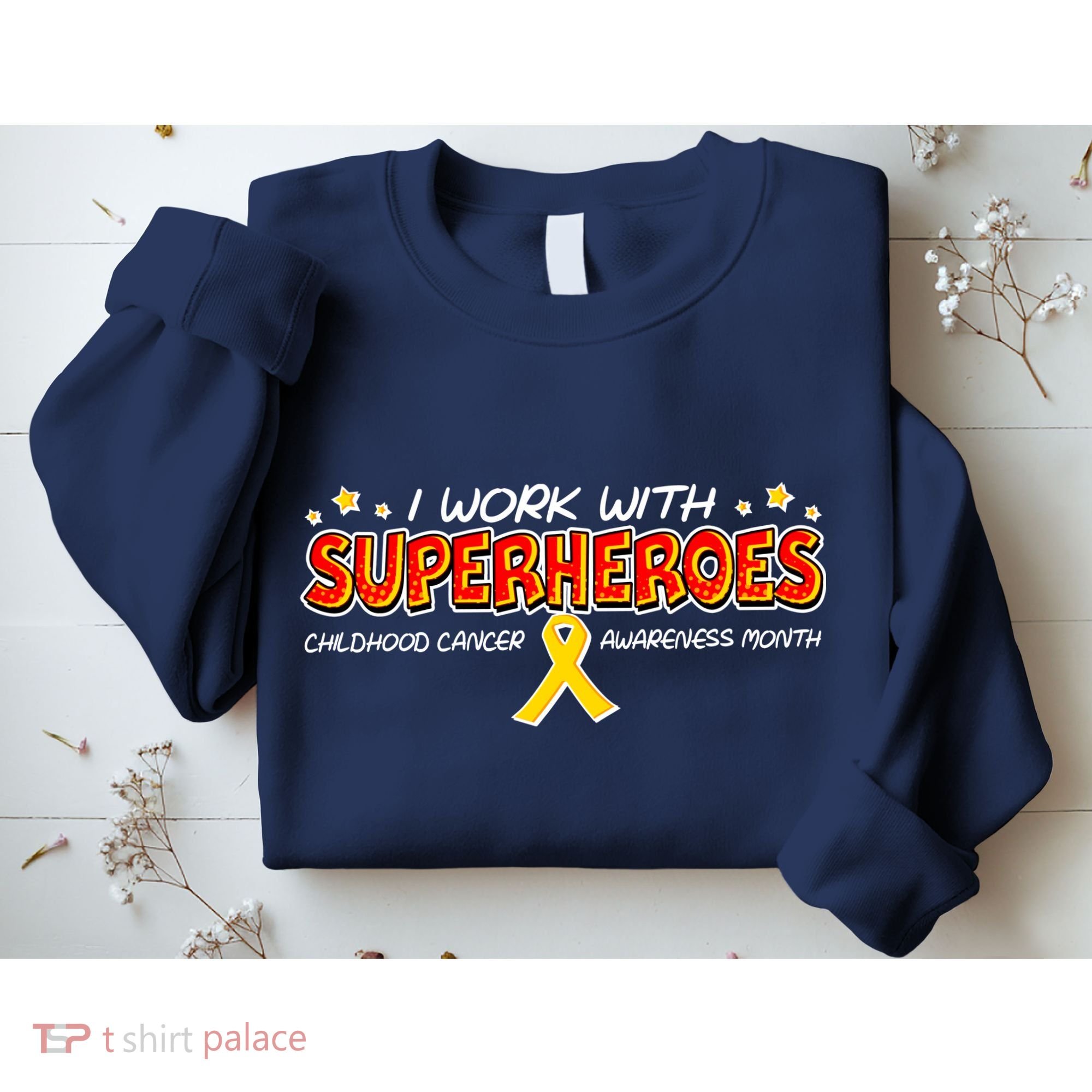 Childhood Cancer I Work With Superheroes Sweatshirt