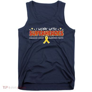 Childhood Cancer I Work With Superheroes Tank Top