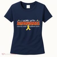 Childhood Cancer I Work With Superheroes Women's T-Shirt thumb 0