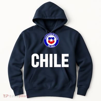 Chile Chilean Flag Soccer Futbol Hoodie