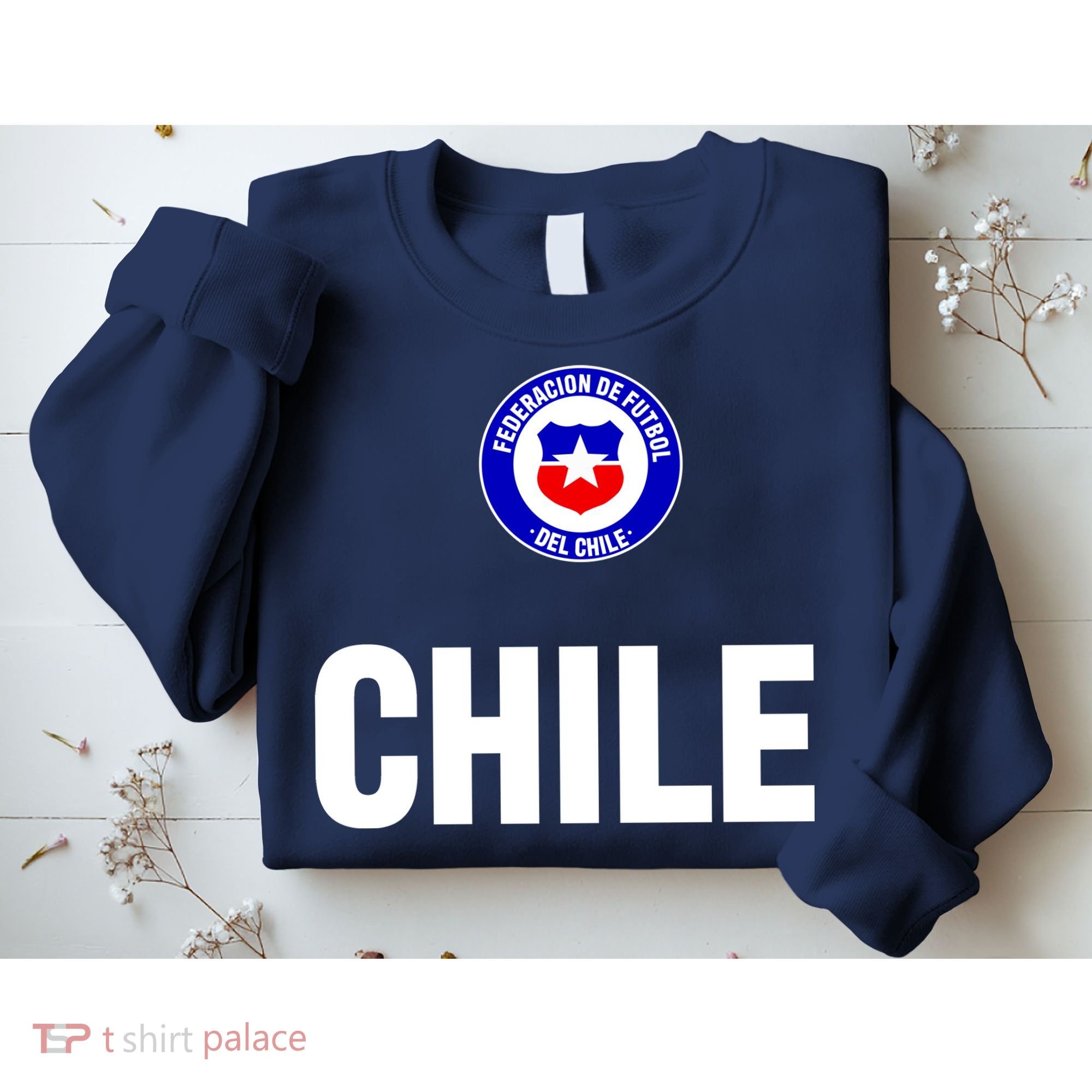 Chile Chilean Flag Soccer Futbol Sweatshirt
