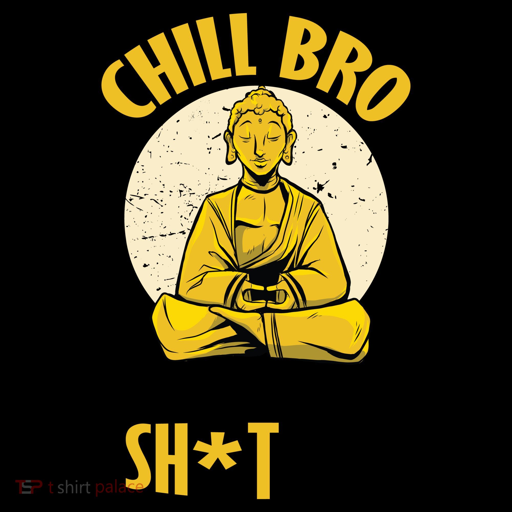 Chill Bro You Need To Let That Shit Go Coffee Mug