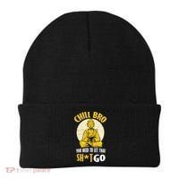 Chill Bro You Need To Let That Shit Go Beanie thumb 0