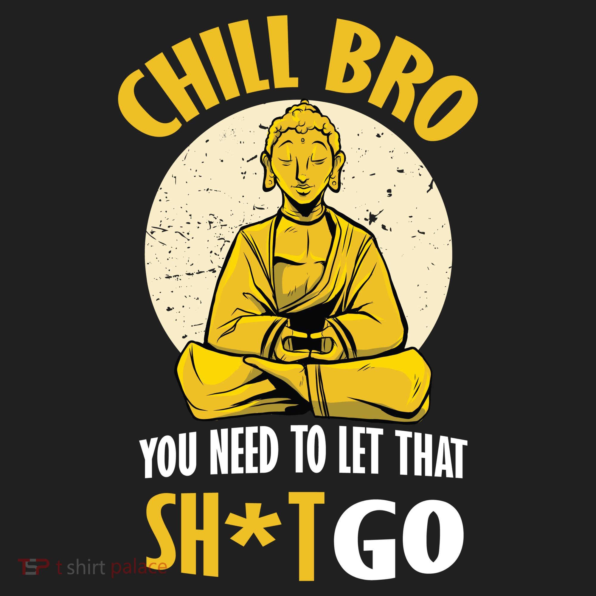 Chill Bro You Need To Let That Shit Go Golf Towel