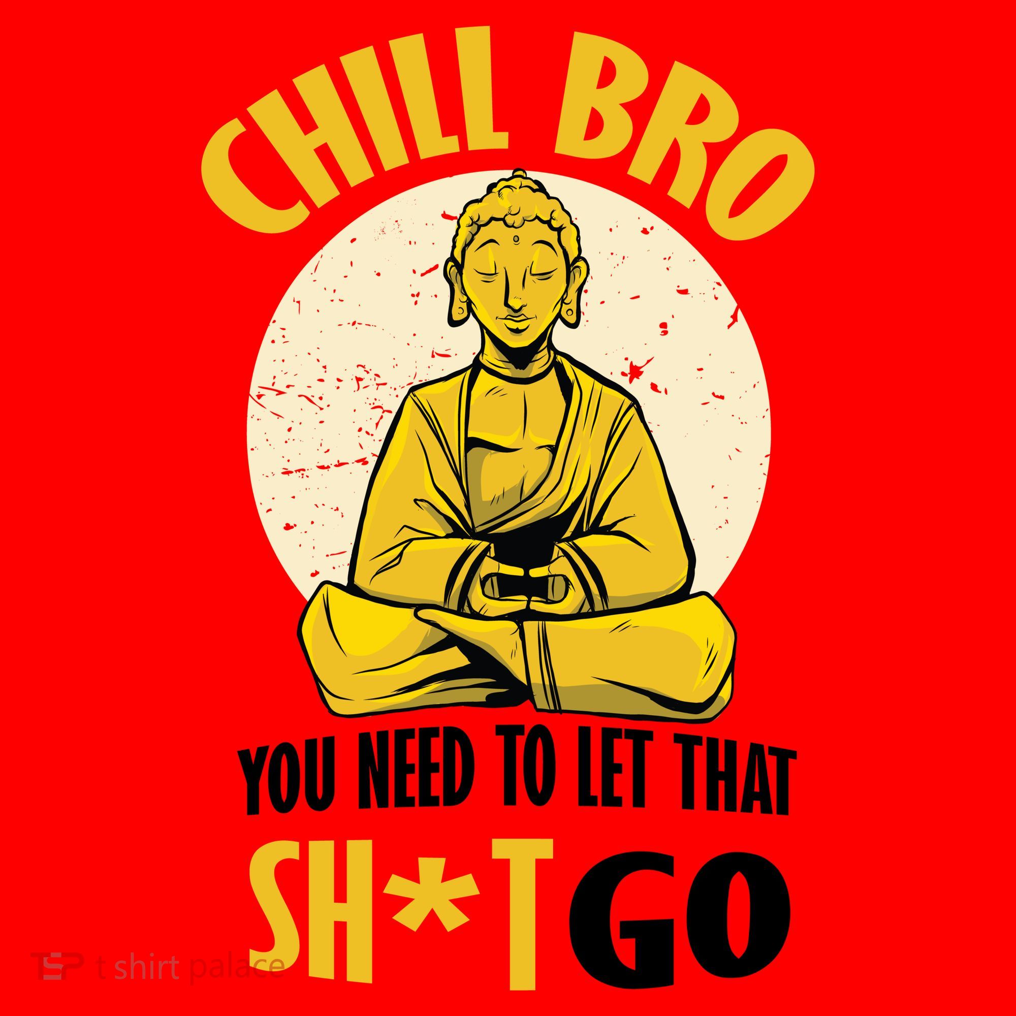 Chill Bro You Need To Let That Shit Go Santa Hat