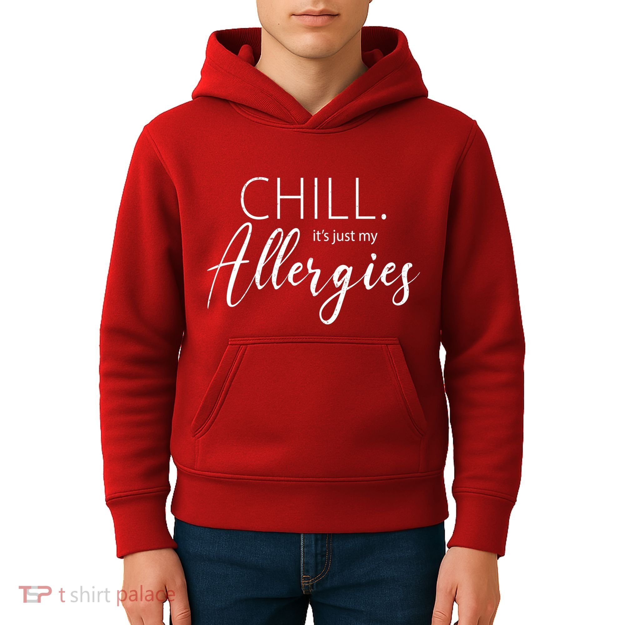 Chill It's Just My Allergies Funny Kids Hoodie