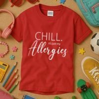 Chill It's Just My Allergies Funny Kids T-Shirt thumb 3