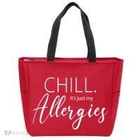 Chill It's Just My Allergies Funny Tote Bag thumb 0