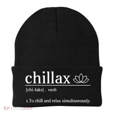 Chillax Definition Chill And Relax Simultaneously Beanie