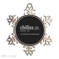 Chillax Definition Chill And Relax Simultaneously  Ornament thumb 0