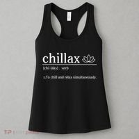 Chillax Definition Chill And Relax Simultaneously  Women's Tank Top thumb 3