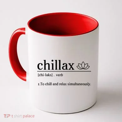 Chillax Definition Chill And Relax Simultaneously  Coffee Mug