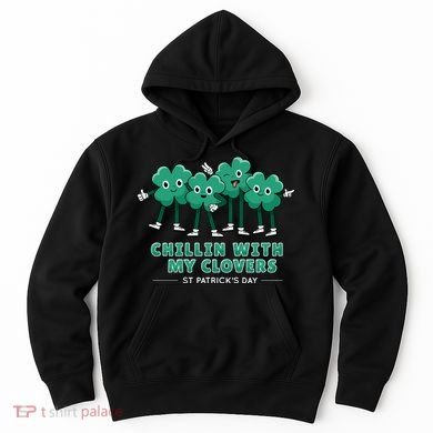 Chillin With My Clovers Hoodie