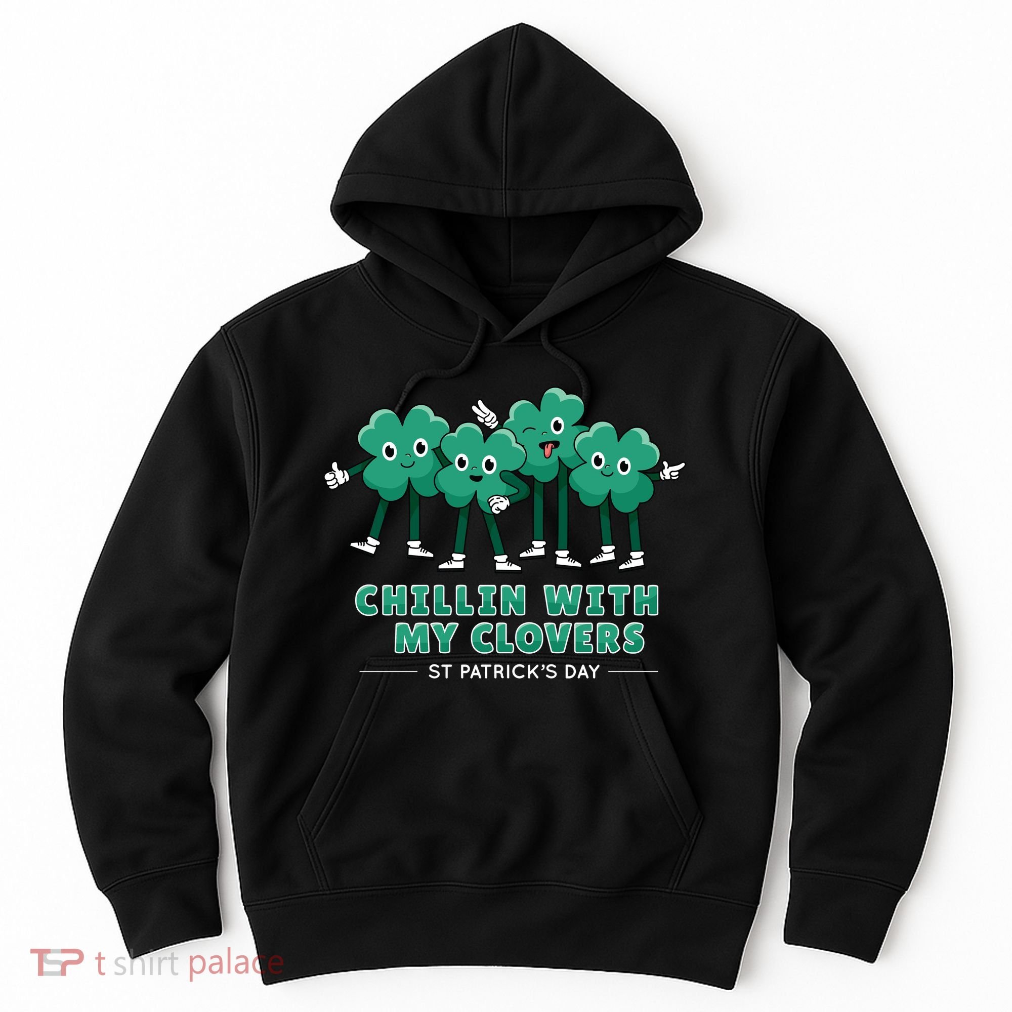 Chillin With My Clovers Hoodie