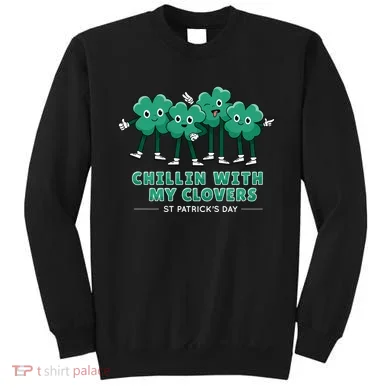 Chillin With My Clovers Sweatshirt