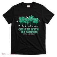 Chillin With My Clovers T-Shirt thumb 0
