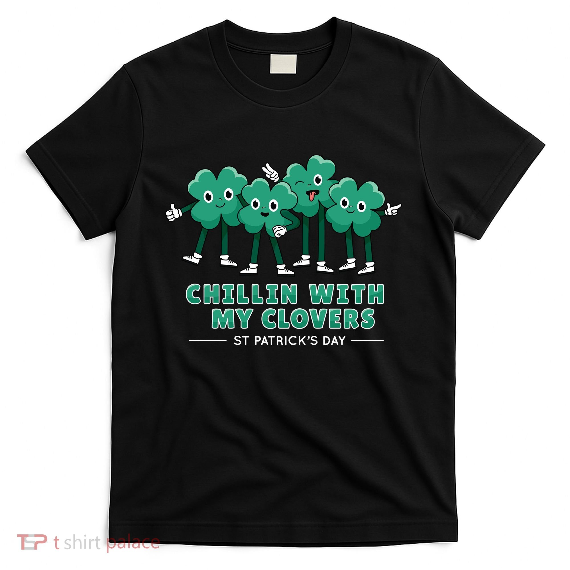 Chillin With My Clovers T-Shirt