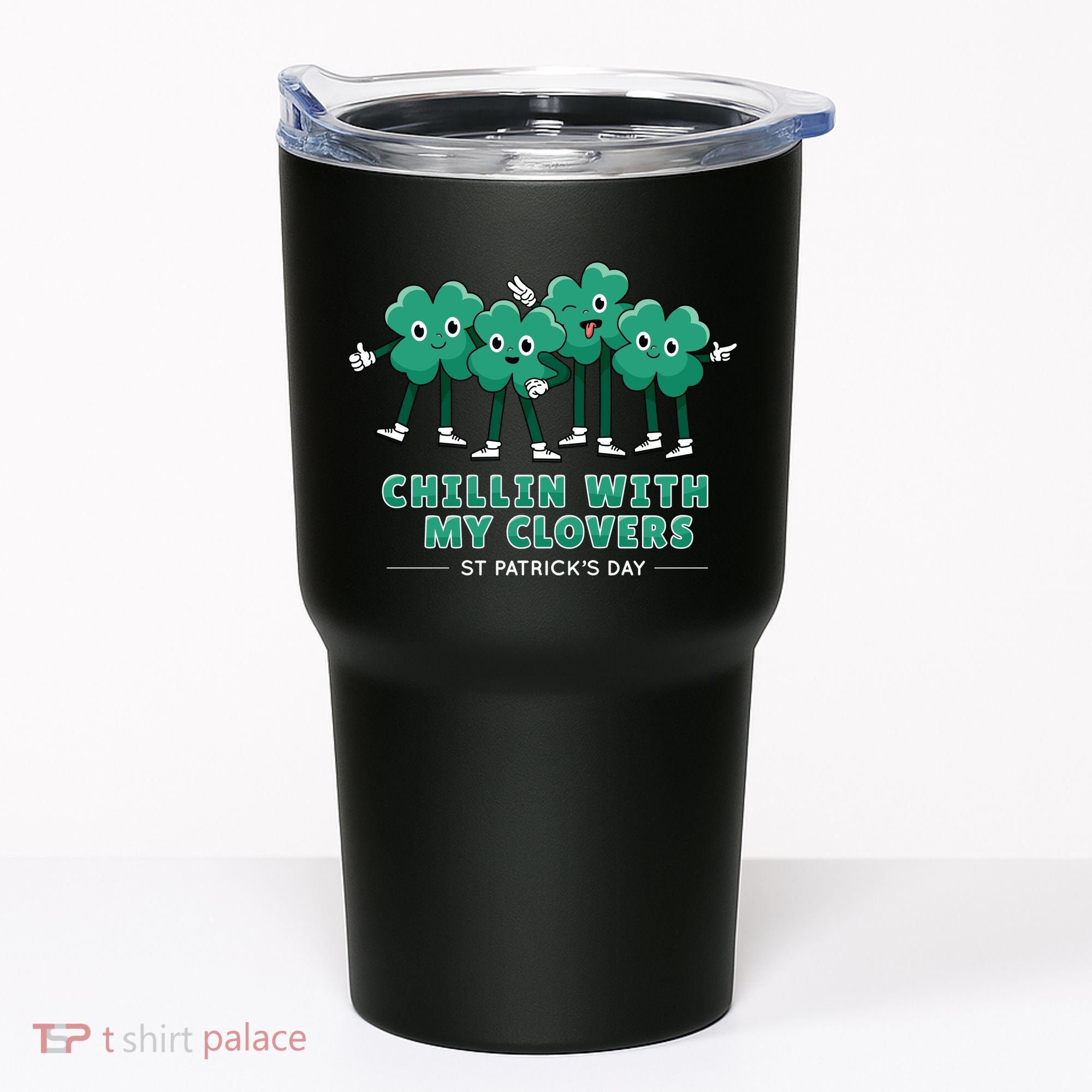 Chillin With My Clovers Tumbler