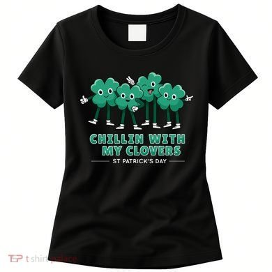 Chillin With My Clovers Women's T-Shirt
