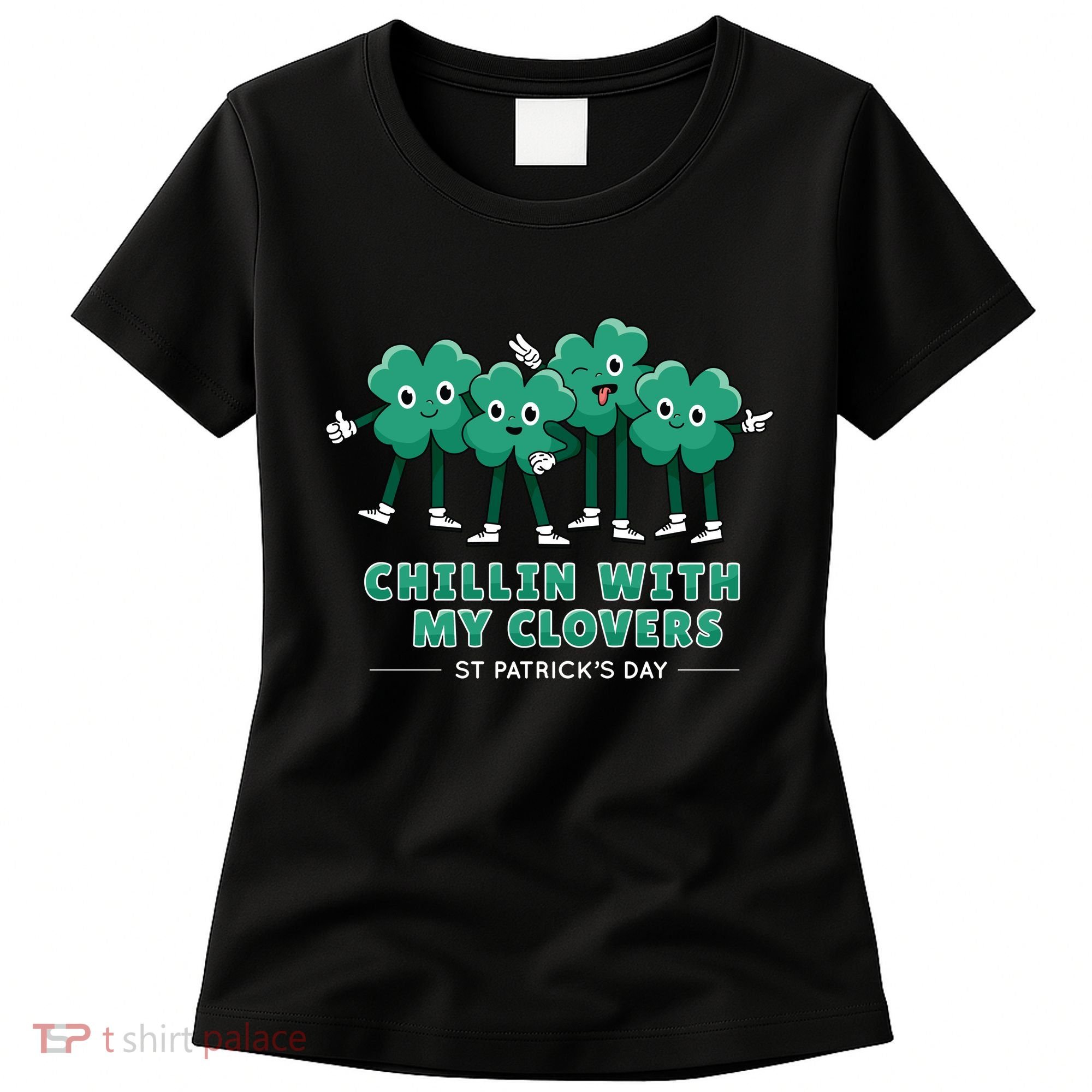 Chillin With My Clovers Women's T-Shirt