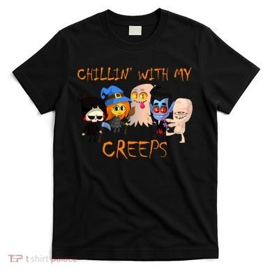 Chillin With My Creeps T-Shirt
