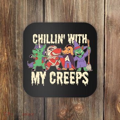 Chillin With My Creeps Halloween Animals Coaster