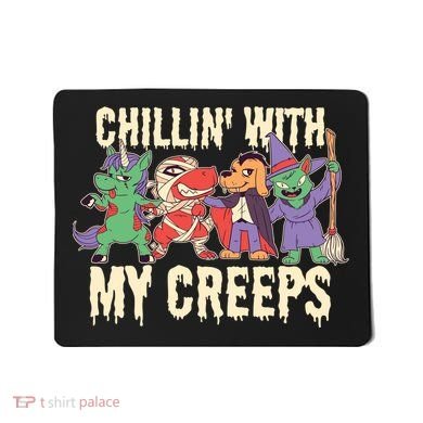 Chillin With My Creeps Halloween Animals Mousepad