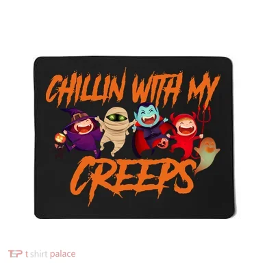 Chillin With My Creeps Spooky Monsters Mousepad