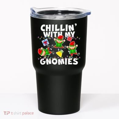 Chillin' With My Gnomies Tumbler