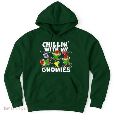 Chillin' With My Gnomies Hoodie