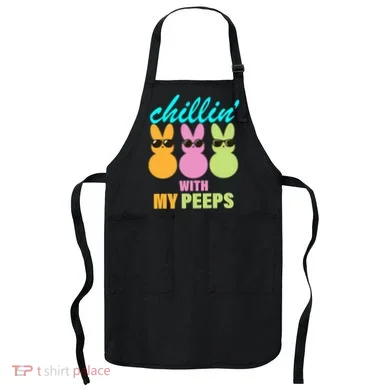 Chillin' With My Peeps Apron