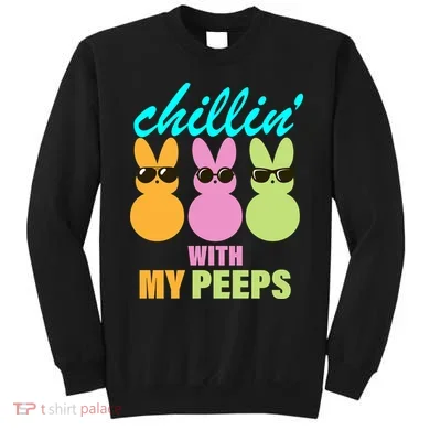 Chillin' With My Peeps Sweatshirt