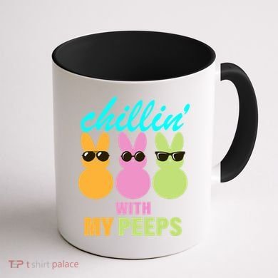 Chillin' With My Peeps Coffee Mug back