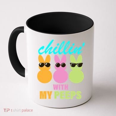 Chillin' With My Peeps Coffee Mug