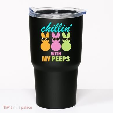 Chillin' With My Peeps Tumbler