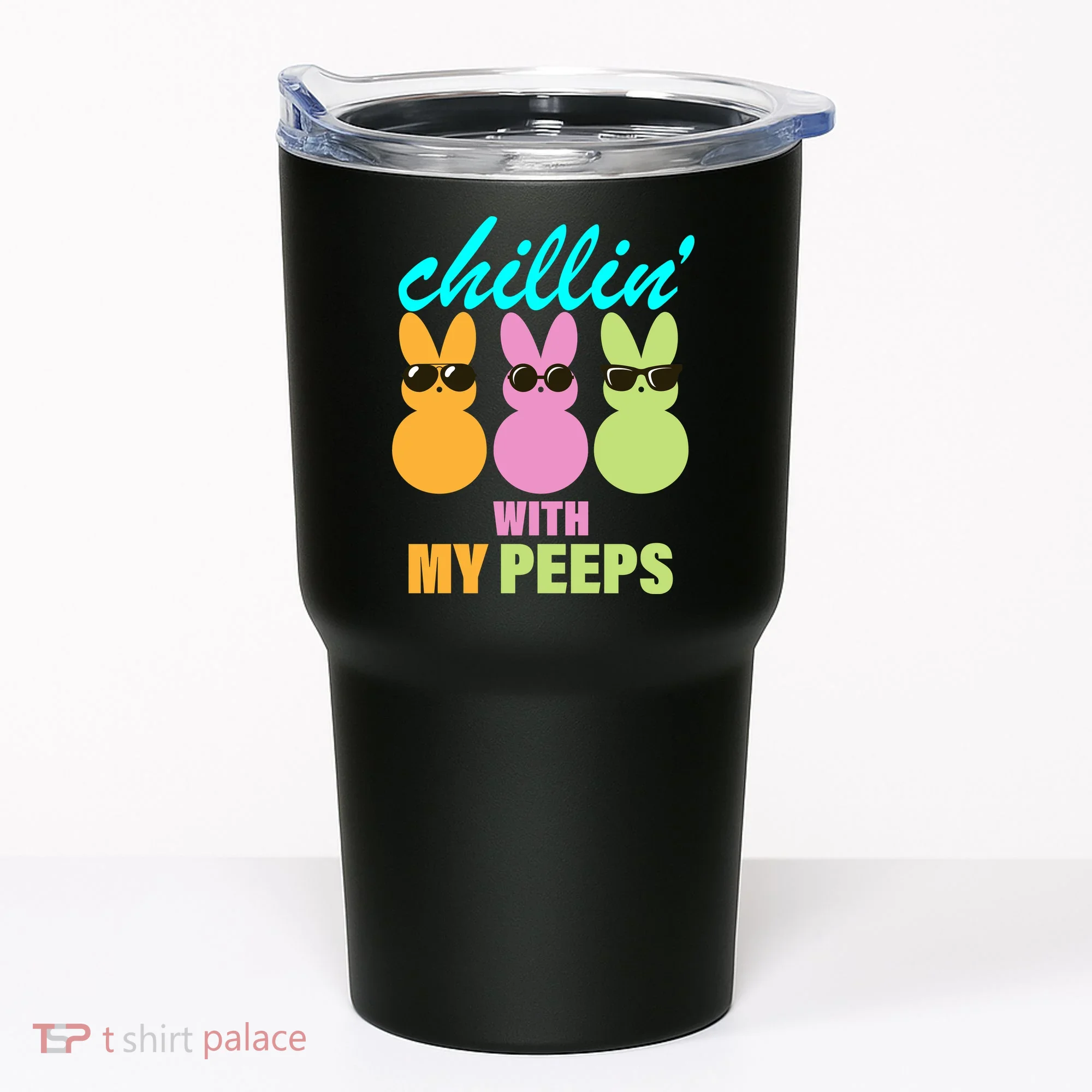 Chillin' With My Peeps Tumbler