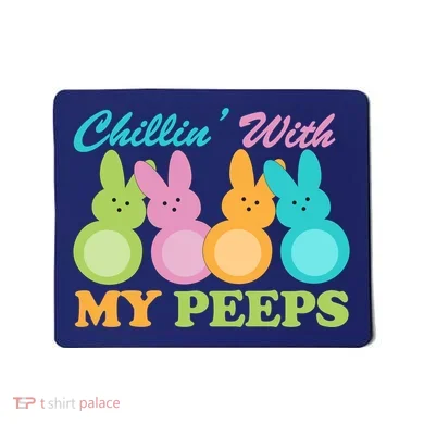 Chillin With My Peeps Easter Rabbits Mousepad