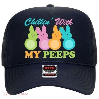 Chillin With My Peeps Easter Rabbits Hat